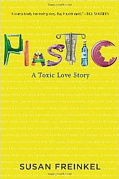 Plastic: A Toxic Love Story book cover